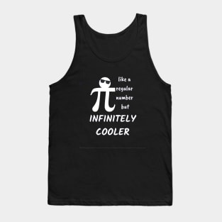 PI like a Regular Number but Infinitely Cooler Tank Top